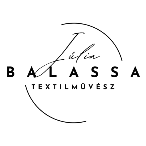 Balassa Julia | Textilművész